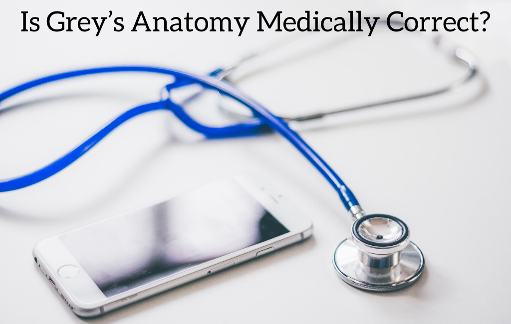 Is Grey’s Anatomy Medically Correct?