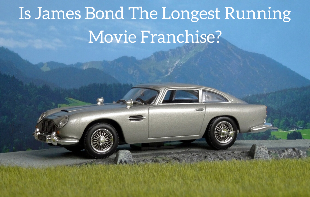Is James Bond The Longest Running Movie Franchise?
