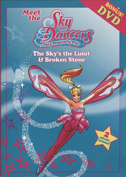 Meet the Sky Dancers: The Sky's the Limit &amp; Broken Stone Blaze DVDs DVDs & Blu-ray Discs > DVDs